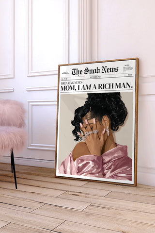 Mom, I Am A Rich Man Poster Print