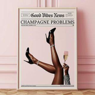 Champagne Problems pink poster print