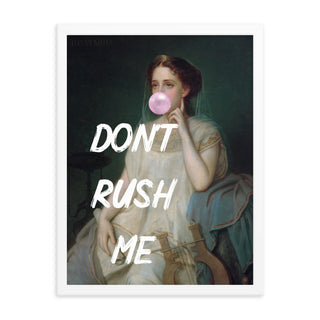 Don’t Rush Me Pink Preppy Bubble Gum FRAMED WALL ART POSTER